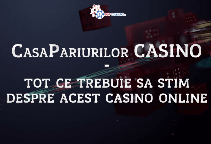 Casa Pariurilor Casino – Bonus si Rotiri Gratuite