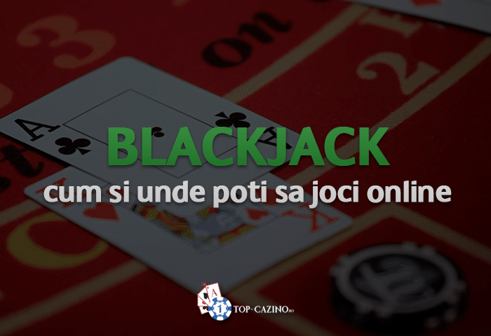 Cum se joaca Blackjack