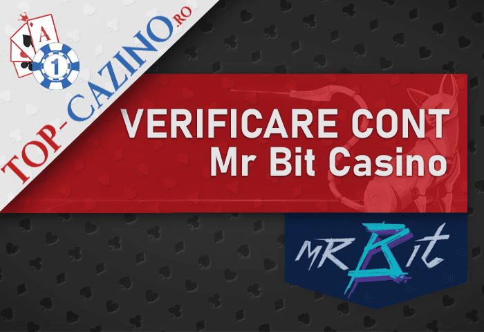 Verificare cont Mr Bit Casino