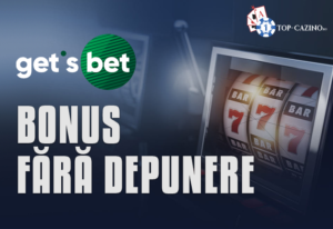 Gets Bet bonus fara depunere