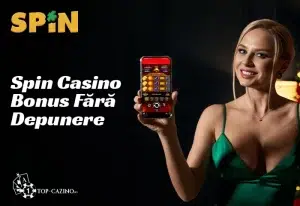 Spin Casino bonus fara depunere