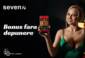 Seven Casino bonus fara depunere