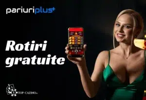 Pariuri Plus rotiri gratuite