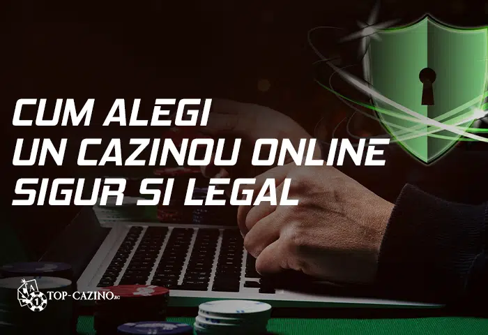 Cum alegi un cazinou online sigur si legal