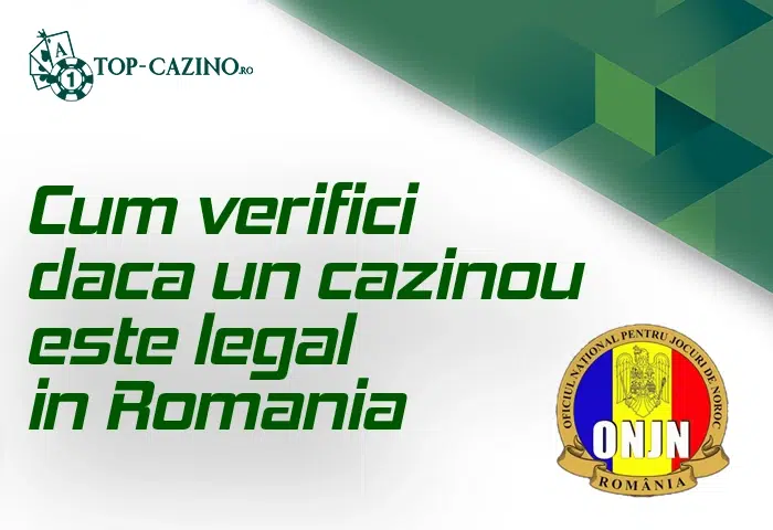 Cum verifici daca un cazinou este legal in Romania