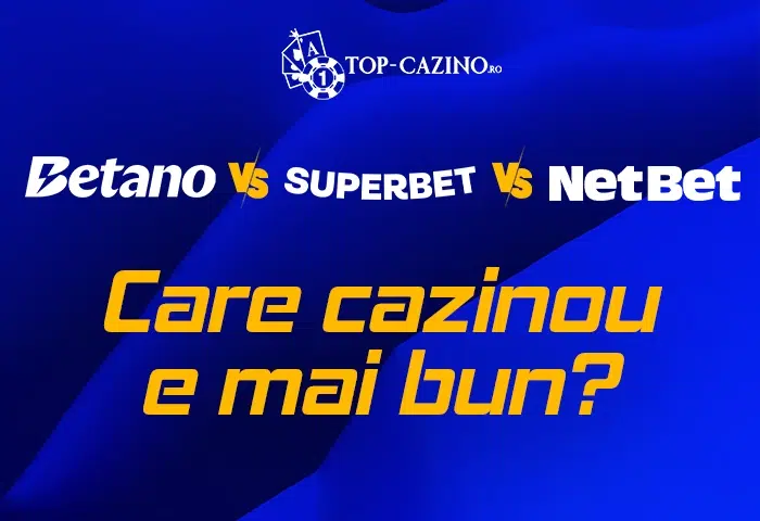 Comparatie intre Betano, Superbet, NetBet - care e mai bun?