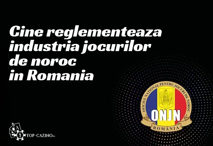Cine reglementeaza industria jocurilor de noroc in romania